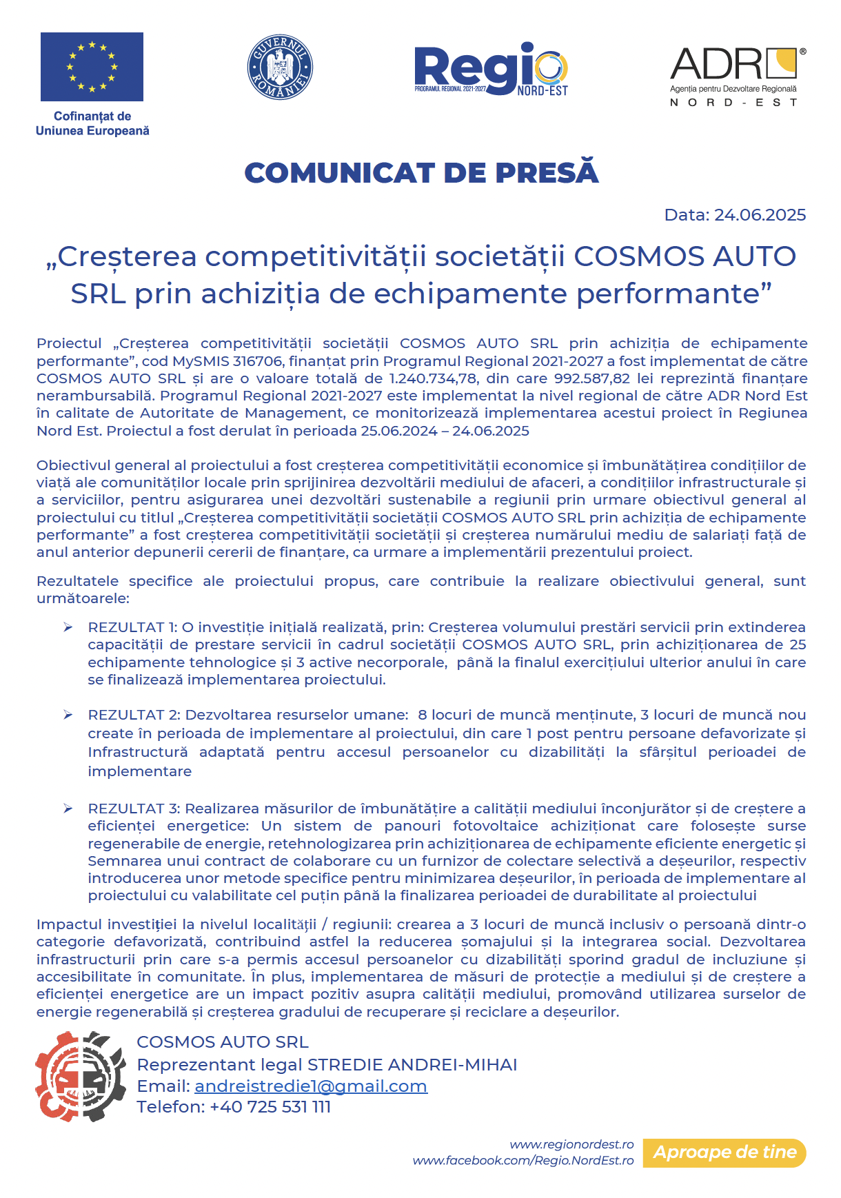 Cresterea competitivitatii societatii COSMOS AUTO SRL prin achizitia de echipamente performante
